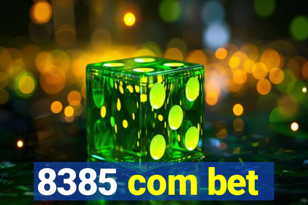 8385 com bet